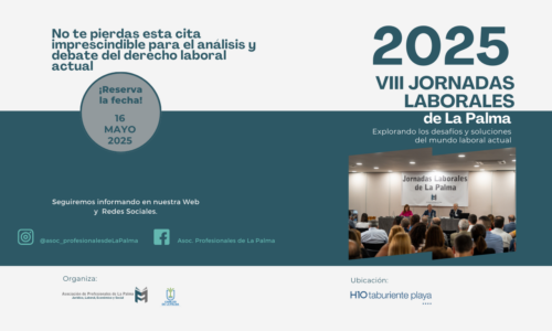 VIII Jornadas Laborales de La Palma. Explorando los desafíos y soluciones del mundo laboral actual